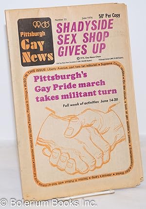 Seller image for Pittsburgh Gay News: #33, Saturday, June, 1976: Pittsburgh's Gay Pride March Takes Militant Turn for sale by Bolerium Books Inc.