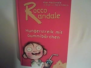 Bild des Verkufers fr Hungerstreik mit Gummibrchen: Rocco Randale zum Verkauf von ANTIQUARIAT FRDEBUCH Inh.Michael Simon