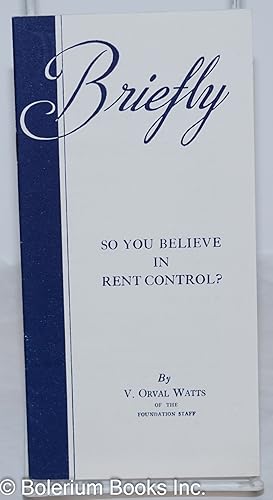 So You Believe in Rent Control