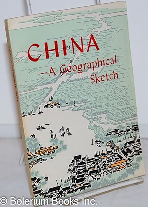 China - a Geographical Sketch