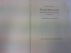 Die zehn Alter der Welt. FAKSIMILE DER ORIGINALAUSGABE von Jakob Frölich, Straßburg 1531. Mit ein...