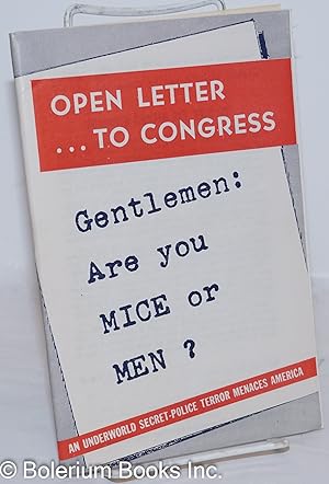 Imagen del vendedor de Open Letter To Congress: Gentlemen: Are You Mice or Men? An Underworld Secret-Police Terror Menaces America a la venta por Bolerium Books Inc.