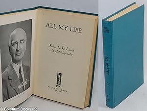 Seller image for All my life; an autobiography for sale by Bolerium Books Inc.