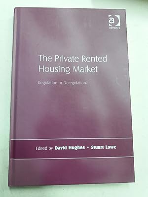 Immagine del venditore per The Private Rented Housing Market? Regulation or Deregulation? venduto da Plurabelle Books Ltd