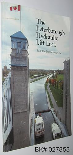 Seller image for The Peterborough Hydraulic Lift Lock for sale by Alex Simpson