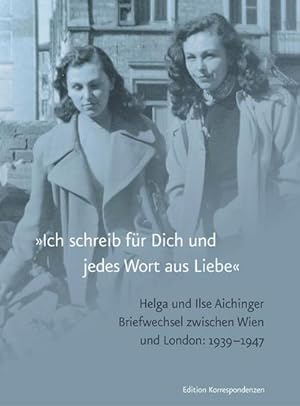 Bild des Verk�ufers f�r �Ich schreib f�r Dich und jedes Wort aus Liebe� zum Verkauf von BuchWeltWeit Ludwig Meier e.K.