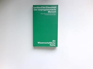 Immagine del venditore per Der vorprogrammierte Mensch : d. Ererbte als bestimmender Faktor im menschl. Verhalten. venduto da Antiquariat Buchhandel Daniel Viertel