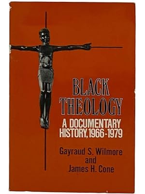 Image du vendeur pour Black Theology: A Documentary History, 1966-1979 mis en vente par Yesterday's Muse, ABAA, ILAB, IOBA