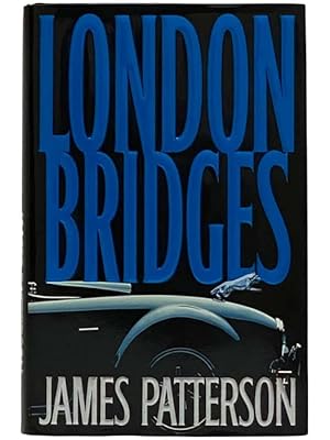 Image du vendeur pour London Bridges (Alex Cross No. 10) mis en vente par Yesterday's Muse, ABAA, ILAB, IOBA