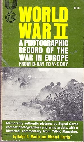 Image du vendeur pour World War II; A Photographic Record of the War in Europe mis en vente par John Thompson