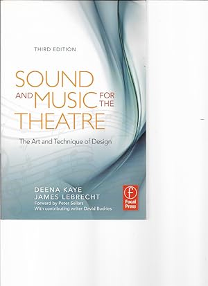 Imagen del vendedor de Sound and Music for the Theatre The Art and Technique of Design Third Edition a la venta por First Class Used Books