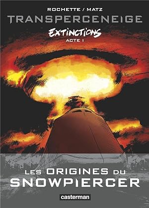 Seller image for Transperceneige - extinctions Tome 1 for sale by Chapitre.com : livres et presse ancienne
