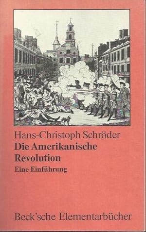 Seller image for Die amerikanische Revolution : e. Einf. for sale by bcher-stapel