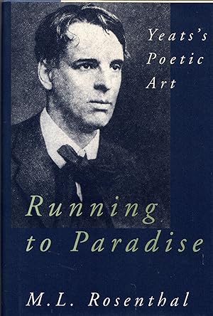 Seller image for Running to Paradise: Yeat's Poetic Art for sale by Newbury Books
