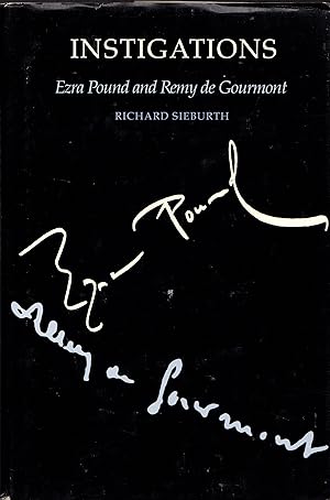 Seller image for Instigations: Ezra Pound and Remy de Gourmont for sale by Newbury Books