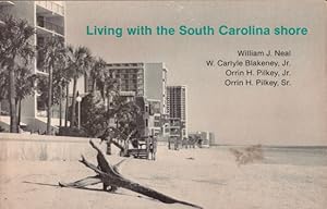 Bild des Verkufers fr Living with the South Carolina Shore zum Verkauf von Americana Books, ABAA