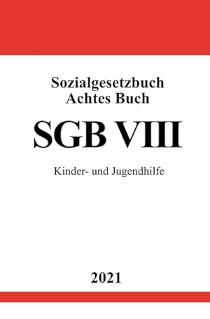Bild des Verkufers fr Sozialgesetzbuch Achtes Buch (SGB VIII) : Kinder- und Jugendhilfe. DE zum Verkauf von Smartbuy