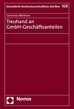 Bild des Verkufers fr Treuhand an GmbH-Geschftsanteilen zum Verkauf von BuchWeltWeit Ludwig Meier e.K.