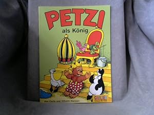 Hansen, Carla: Petzi; Teil: 17., Petzi als König. Comics für Kids