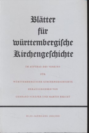 Image du vendeur pour Bltter fr Wrttembergische Kirchengeschichte. 80./81. Jhg. Im Auftrag des Vereins fr Wrttembergische Kirchengeschichte. mis en vente par Fundus-Online GbR Borkert Schwarz Zerfa