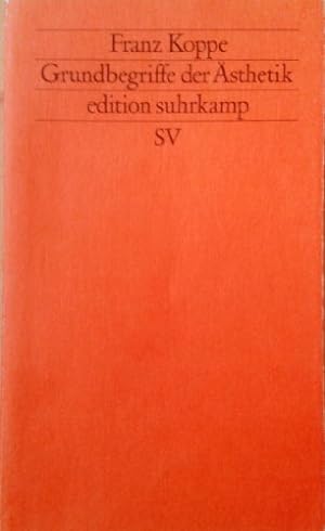Bild des Verkufers fr Grundbegriffe der sthetik. Edition Suhrkamp ; 1160 = N.F., Bd. 160 zum Verkauf von Fundus-Online GbR Borkert Schwarz Zerfa