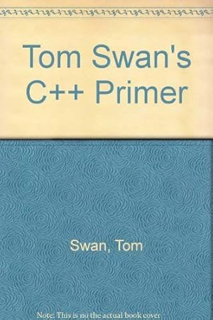 Imagen del vendedor de Tom Swan's C++ Primer a la venta por WeBuyBooks