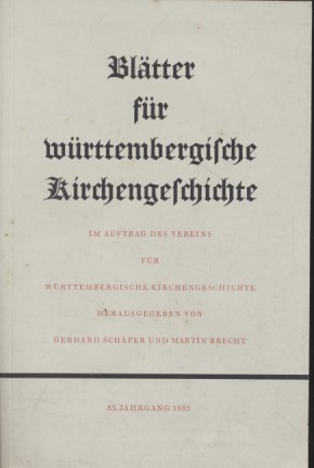 Imagen del vendedor de Bltter fr Wrttembergische Kirchengeschichte. 85. Jhg. Im Auftrag des Vereins fr Wrttembergische Kirchengeschichte. a la venta por Fundus-Online GbR Borkert Schwarz Zerfa