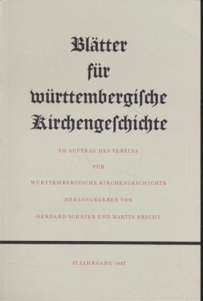 Imagen del vendedor de Bltter fr Wrttembergische Kirchengeschichte. 87. Jhg. Im Auftrag des Vereins fr Wrttembergische Kirchengeschichte. a la venta por Fundus-Online GbR Borkert Schwarz Zerfa