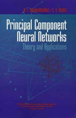 Seller image for Principal Component Neural Networks : Theory and Applications for sale by GreatBookPrices