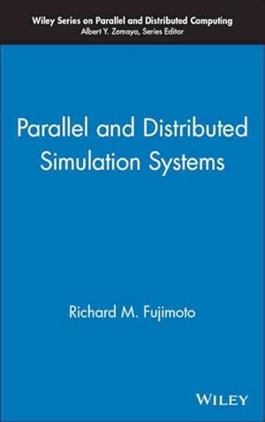 Imagen del vendedor de Parallel and Distributed Simulation Systems a la venta por GreatBookPrices