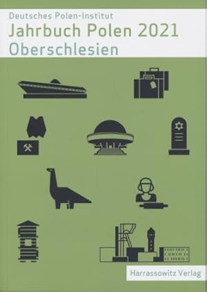 Jahrbuch Polen 2021: Oberschlesien. Deutsches Polen-Institut, 32.