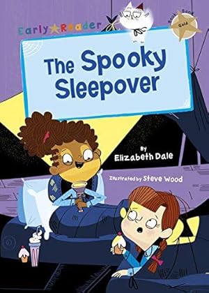 Seller image for The Spooky Sleepover: (Gold Early Reader) (Gold Early Readers) for sale by WeBuyBooks