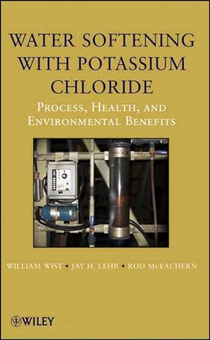 Seller image for Water Softening with Potassium Chloride : Process, Health, and Environmental Benefits for sale by GreatBookPrices