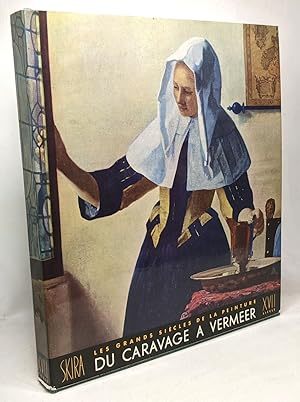 Seller image for Les tendences nouvelles en Europe de Caravage  Vermeer --- Les grands sicles de la peinture for sale by crealivres