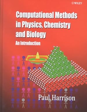 Immagine del venditore per Computational Methods in Physics, Chemistry and Mathematical Biology : An Introduction venduto da GreatBookPricesUK