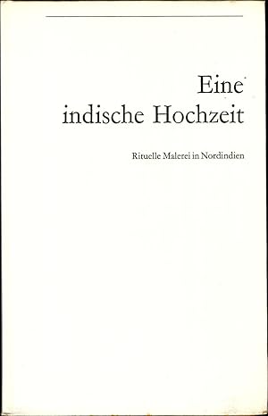 Imagen del vendedor de Eine indische Hochzeit Rituelle Malerei in Nordindien a la venta por avelibro OHG