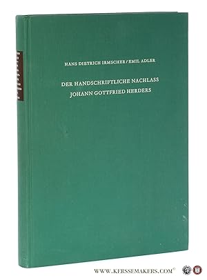 Bild des Verkufers fr Der Handschriftliche Nachlass Johann Gottfried Herders. Katalog. zum Verkauf von Emile Kerssemakers ILAB