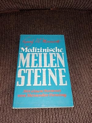 Medizinische Meilensteine. Henry J. L. Marriott. Die Übertr. in d. dt. Sprache besorgte J. M. Gra...