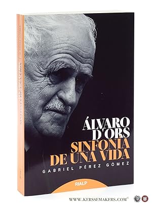Seller image for Alvaro d'Ors : sinfona de una vida. for sale by Emile Kerssemakers ILAB