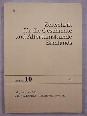 Zeitschrift für die Geschichte und Altertumskunde Erlands, Beiheft 10: Juden im Ermland - Ihr Sch...