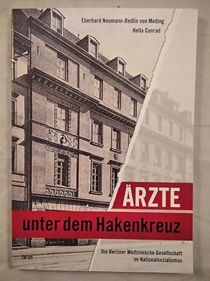 Seller image for rzte unter dem Hakenkreuz : die Berliner Medizinische Gesellschaft im Nationalsozialismus. for sale by KULTur-Antiquariat
