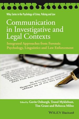 Seller image for Communication in Investigative and Legal Contexts : Integrated Approaches from Forensic Psychology, Linguistics and Law Enforcement for sale by GreatBookPrices