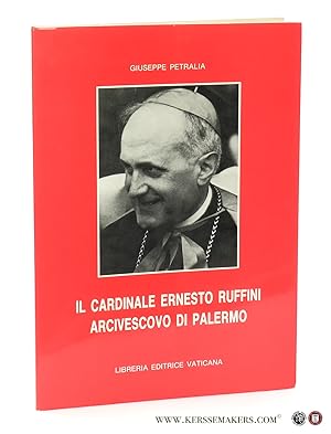 Seller image for Il cardinale Ernesto Ruffini arcivescovo di Palermo. for sale by Emile Kerssemakers ILAB