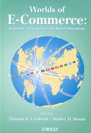 Immagine del venditore per Worlds of E-Commerce : Economic, Geographical and Social Dimensions venduto da GreatBookPrices