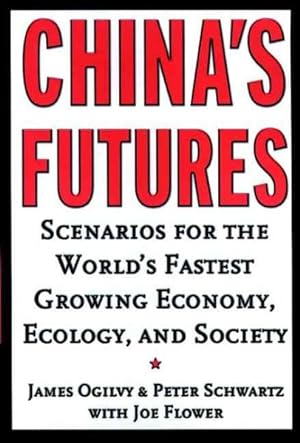 Seller image for China's Futures : Scenarios for the World's Fastest Growing Economy, Ecology, and Society for sale by GreatBookPricesUK