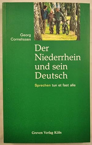 Der Niederrhein und sein Deutsch: Sprechen tun et fast alle.