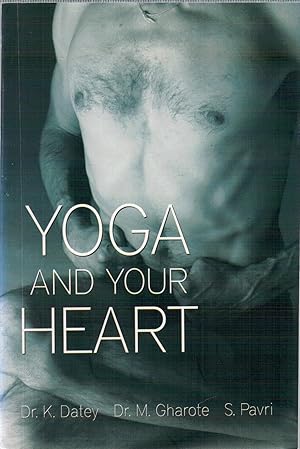 Seller image for Yoga And Your Heart for sale by Antiquariat Hans Wger