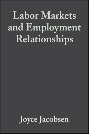Seller image for Labor Markets and Employment Relationships : A Comprehensive Approach for sale by GreatBookPrices