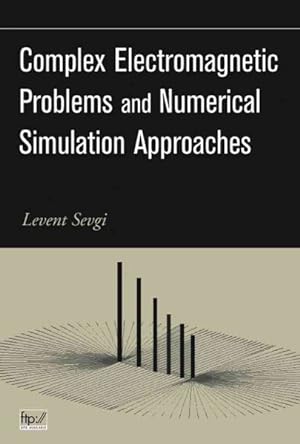 Seller image for Complex Electromagnetic Problems and Numerical Simulation Approaches for sale by GreatBookPrices