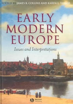 Imagen del vendedor de Early Modern Europe : Issues and Interpreations a la venta por GreatBookPrices